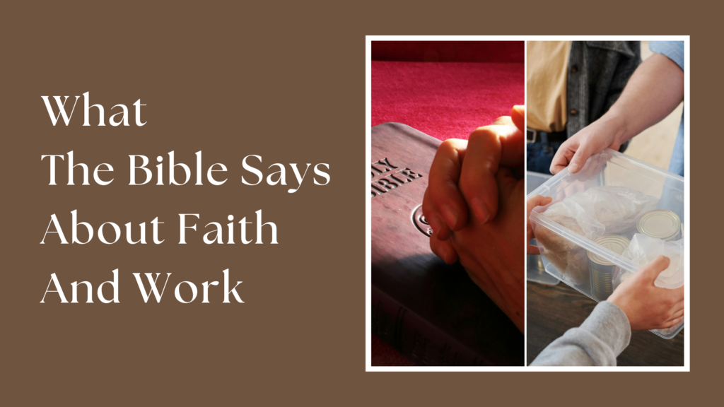 What the bible says about faith and work